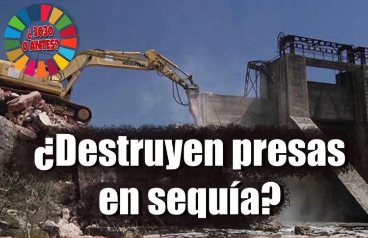 Sequía y demolición de presas