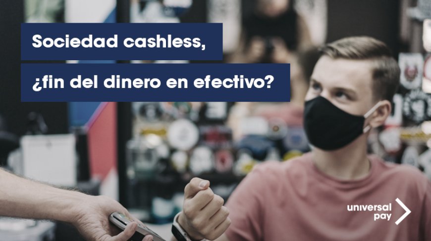 Una nueva sociedad CASHLESS
