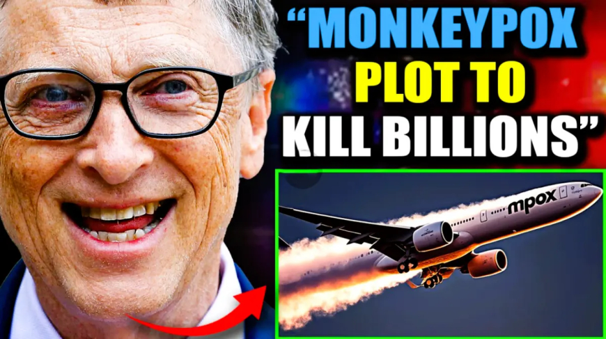 Bill Gates siembra la viruela del mono en las principales ciudades a través chemtrails