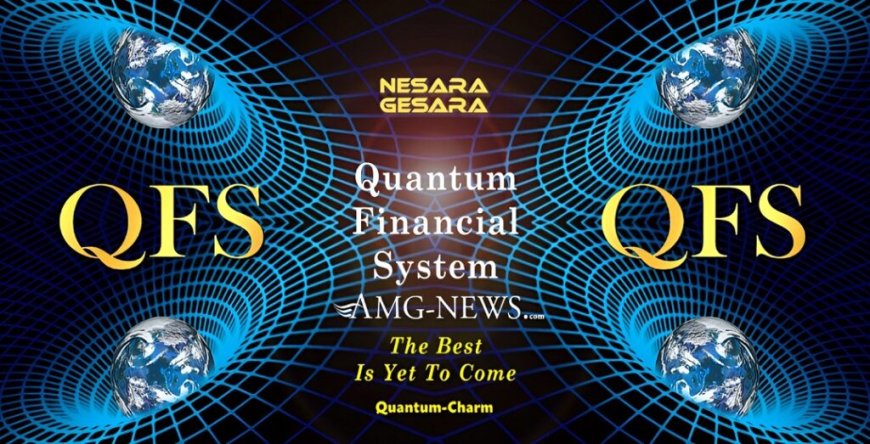 El Manual del Sistema Financiero Cuántico de GESARA-NESARA Y XRP